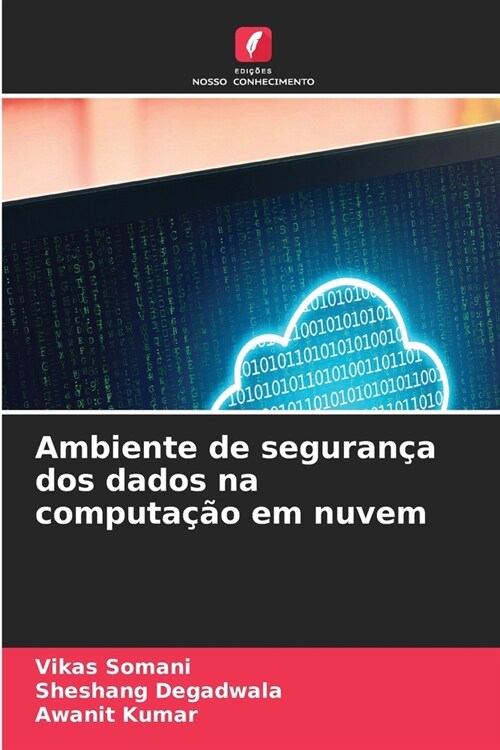 Ambiente de seguran? dos dados na computa豫o em nuvem (Paperback)