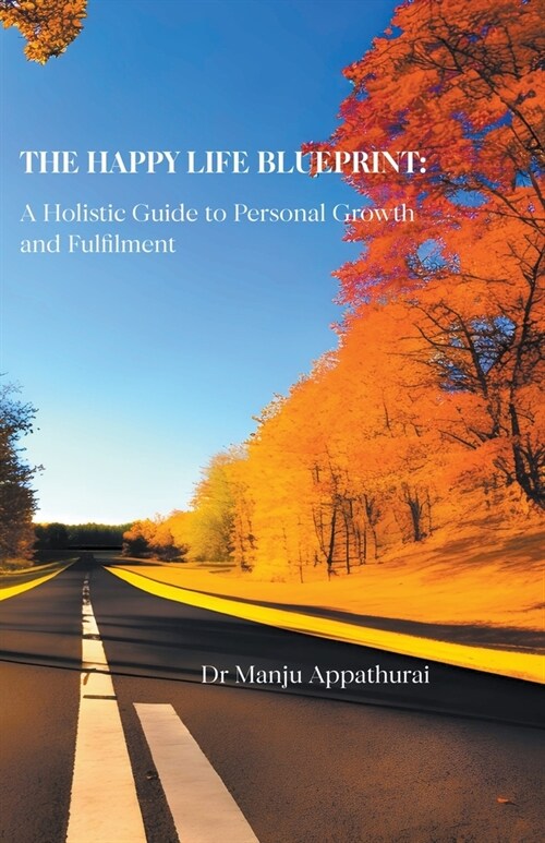 The Happy Life Blueprint (Paperback)