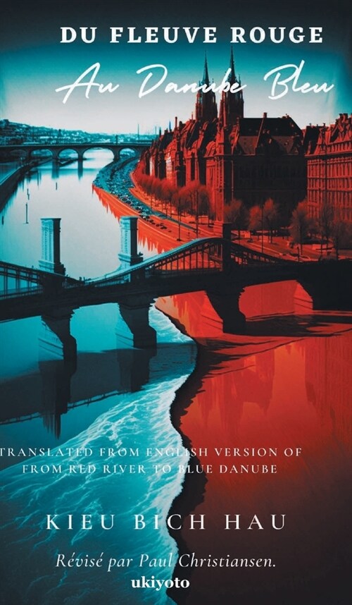 Du Fleuve Rouge Au Danube Bleu (Hardcover)