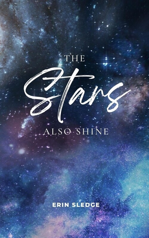 The Stars Also Shine (Paperback)