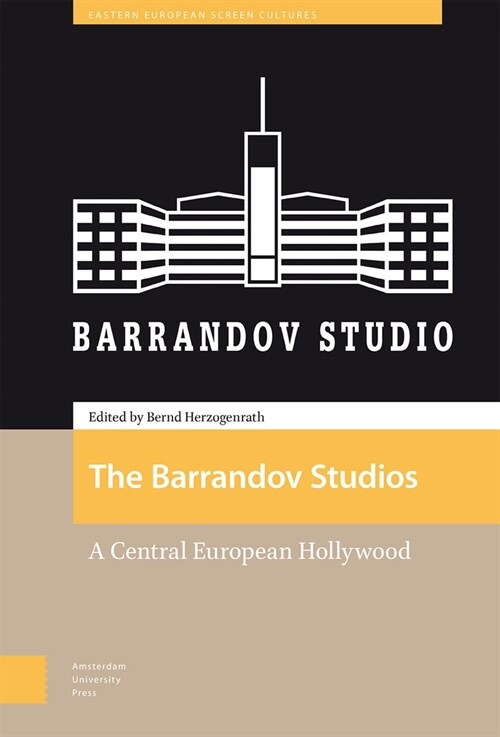 The Barrandov Studios: A Central European Hollywood (Hardcover)