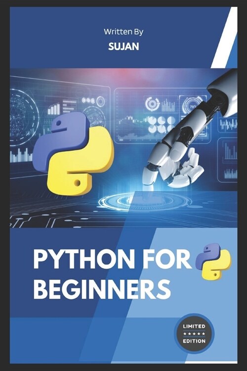 Python for Beginners: Unlock the Power of Python: Your Journey to Programming Excellence Begins Here (Paperback)