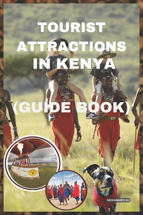 Tourist Attractions in Kenya: Guide book (Paperback)