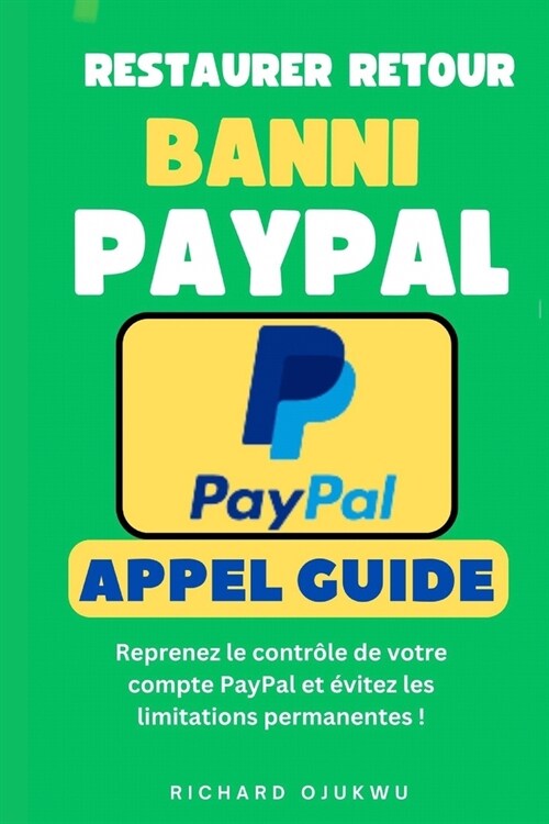 Restaurer Retour Banni Paypal: Comment D?loquer Un Compte PayPal Suspendu ? (Paperback)