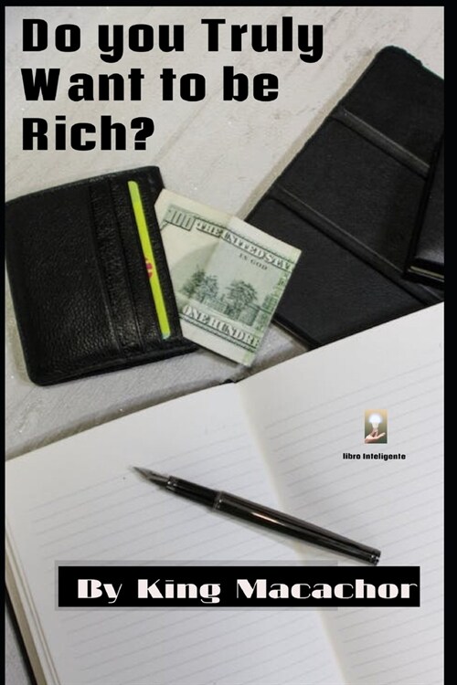 Do you truly want to be rich? (Paperback)