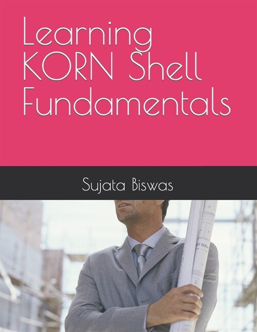 Learning KORN Shell Fundamentals (Paperback)