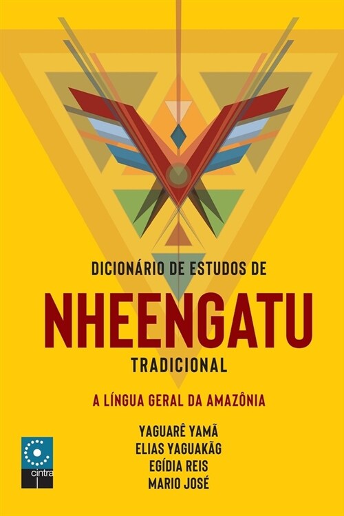 Dicion?io e Estudo de Nheengatu Tradicional (Paperback)