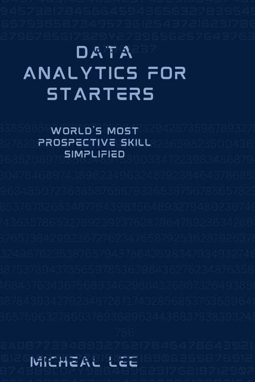 Data Analytics for Starters: Worlds Most Prospective Skill Simplified (Paperback)