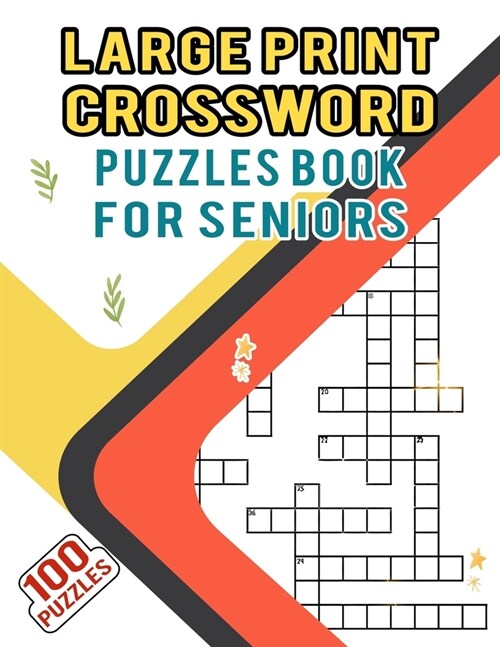 Large Print Crossword Puzzles Book for Seniors - 100 Puzzles: Medium Difficulty Teen Crossword Puzzle Book for Brain Workout - 100 Unique Cross Word P (Paperback)