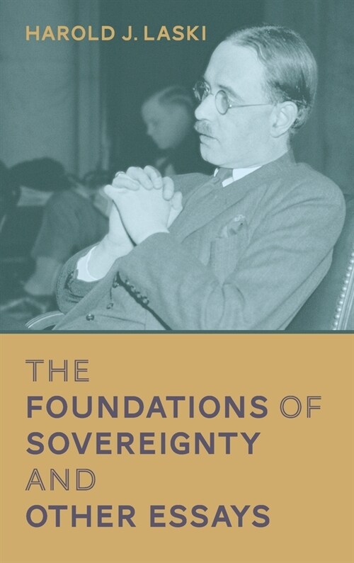 The Foundations of Sovereignty and Other Essays [1921] (Hardcover)