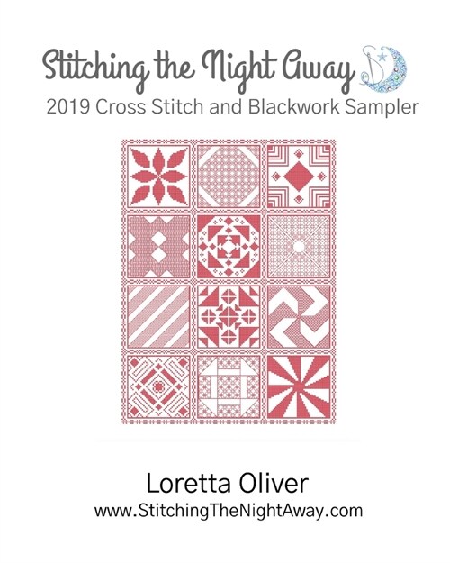 Stitching the Night Away 2019 Cross Stitch and Blackwork Sampler (Paperback)