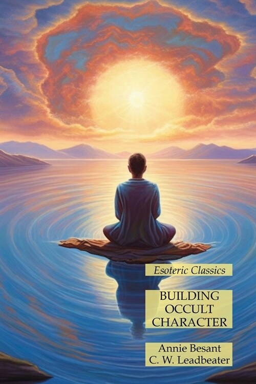 Building Occult Character: Esoteric Classics (Paperback)