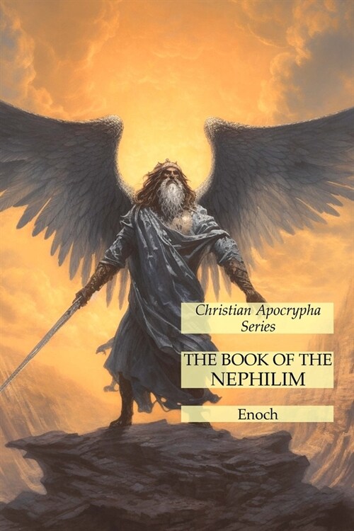 The Book of the Nephilim: Christian Apocrypha Series (Paperback)