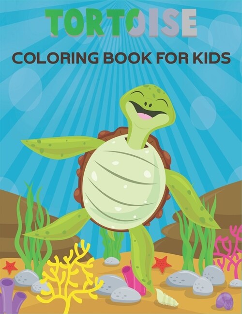 Tortoise Coloring Book For Kids: Amazing Tortoise Designs (Paperback)