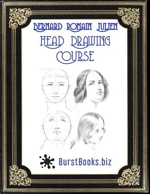 Bernard Romain Julien: Head Drawing Course (Paperback)