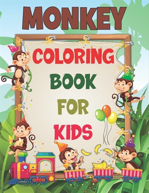Monkey Coloring Book For Kids: 50 Monkey Coloring Pages (Paperback)