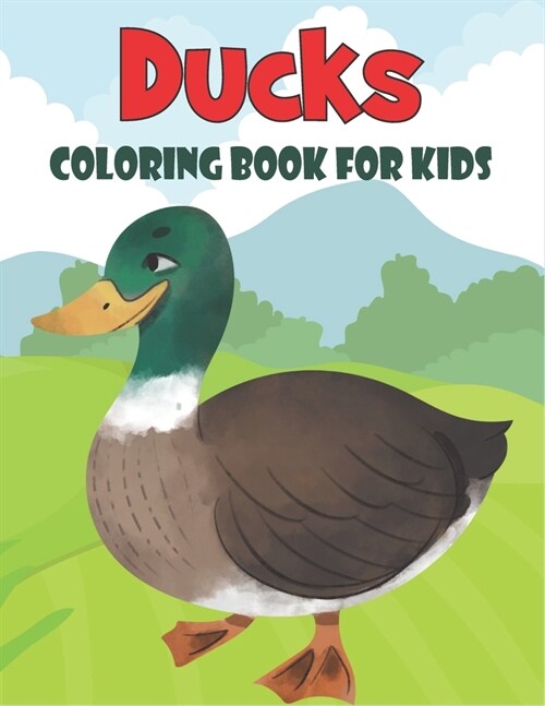 Ducks Coloring Book For Kids: 50 Ducks Coloring Pages (Paperback)