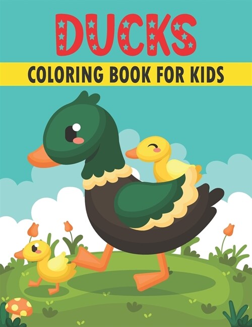 Duck Coloring Book For Kids: 50 Cute Ducks Designs for Kids (Paperback)