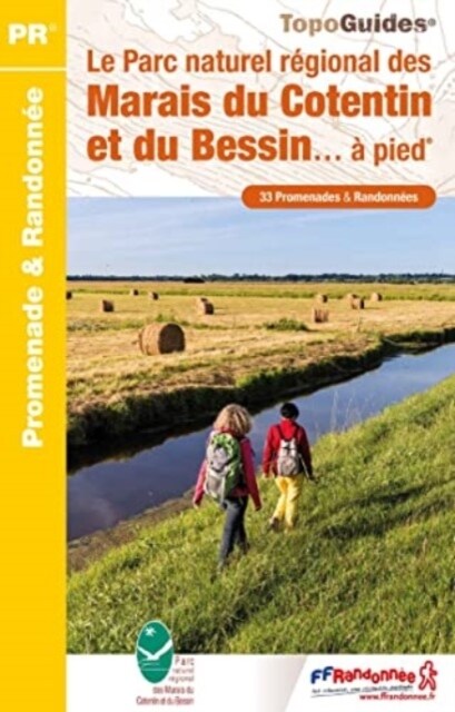LE PARC NATUREL REGIONAL DES MARAIS DU COTENTIN ET DU BESSIN (Book)