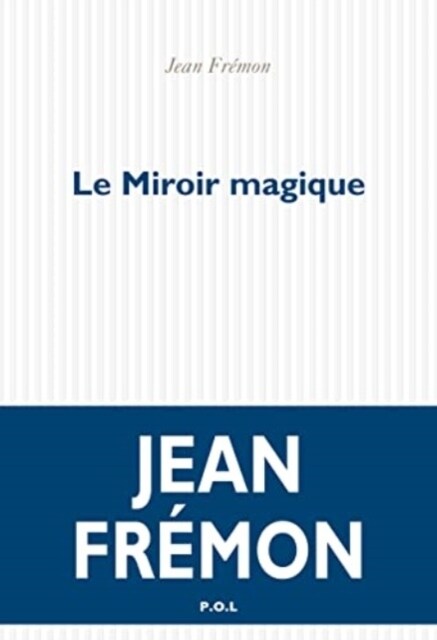 LE MIROIR MAGIQUE (Book)