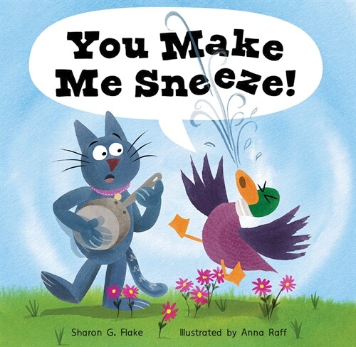 You Make Me Sneeze! (Hardcover)