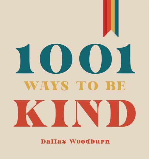 1001 Ways to Be Kind (Hardcover)