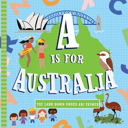 A is for Australia: A Board Book (Board Books)