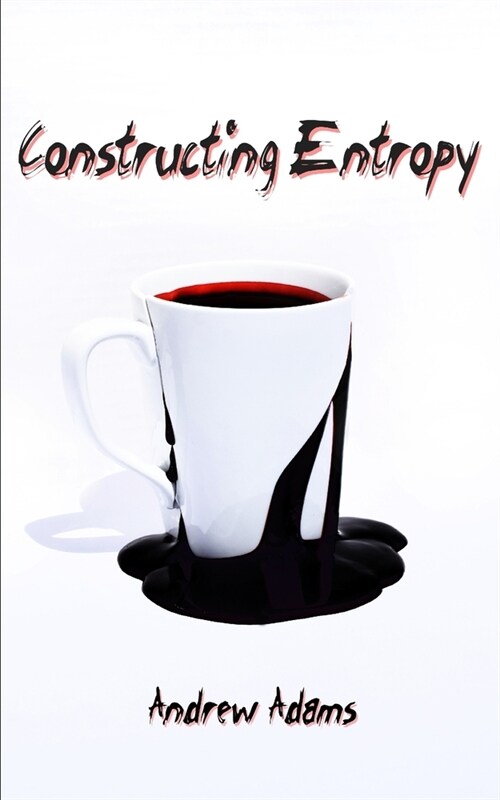 Constructing Entropy (Paperback)