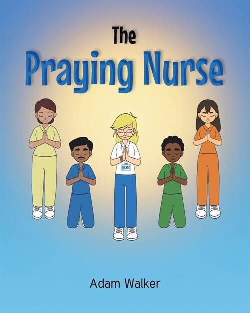 The Praying Nurse (Paperback)