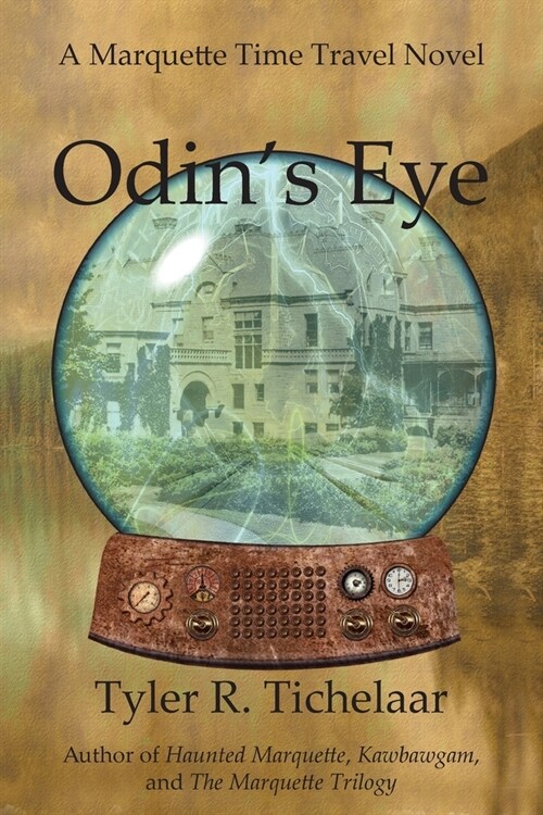 Odins Eye: A Marquette Time Travel Novel (Paperback)