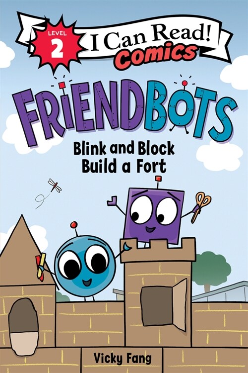 Friendbots: Blink and Block Build a Fort (Hardcover)