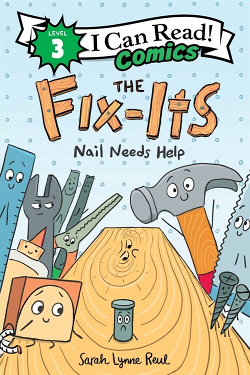 The Fix-Its: Nail Needs Help (Paperback)