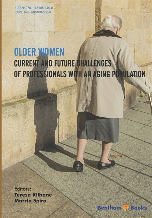 Older Women: Current and Future Challenges of Professionals with An Aging Population (Paperback)