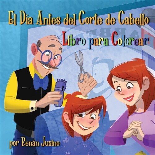 El D? Antes del Corte de Cabello: Libro Para Colorear (Paperback)