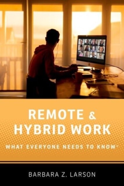 Remote and Hybrid Work: What Everyone Needs to Know(r) (Hardcover)