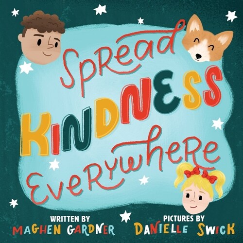 Spread Kindness Everywhere: Kindness (Paperback)