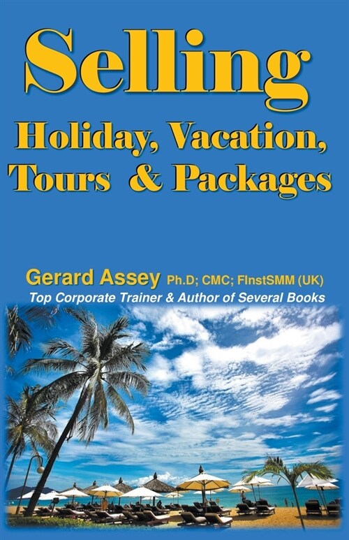 Selling Holiday, Vacation, Tours & Packages (Paperback)