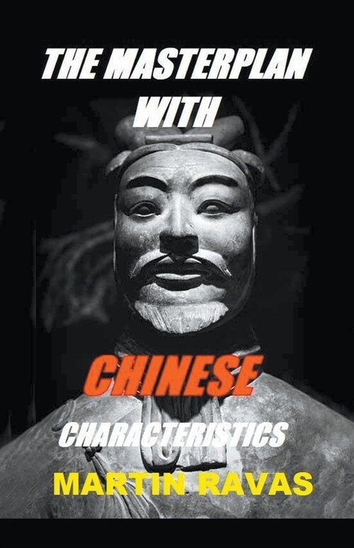 The Masterplan with Chinese Characteristics (Paperback)