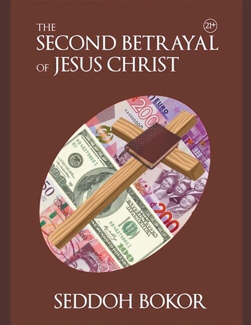 The Second Betrayal of Jesus Christ (Paperback)