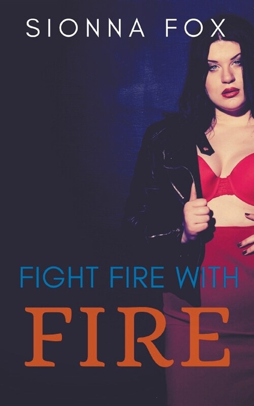 Fight Fire with Fire (Paperback)