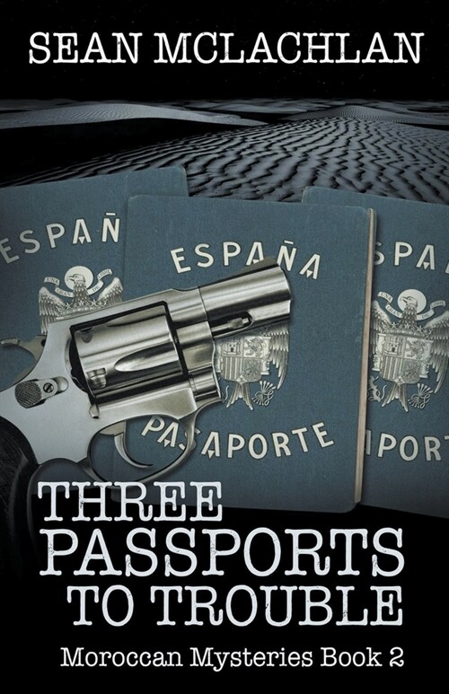 Three Passports to Trouble (Paperback)