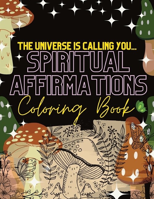 The Universe is Calling You - Spiritual Affirmations - Coloring Book (Paperback)