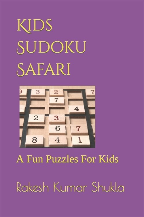 Kids Sudoku Safari: A Fun Puzzles For Kids (Paperback)