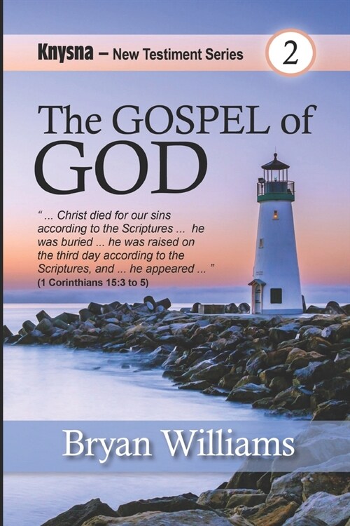 The Gospel of God: Knysna N.T. Series (Paperback)