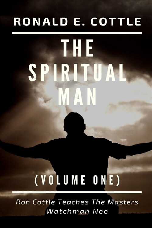 The Spiritual Man: Volume One (Paperback)