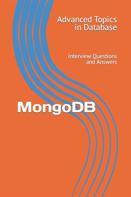 MongoDB: Interview Questions and Answers (Paperback)