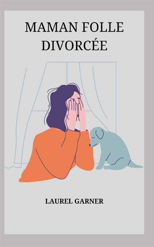 Maman Folle Divorc? (Paperback)