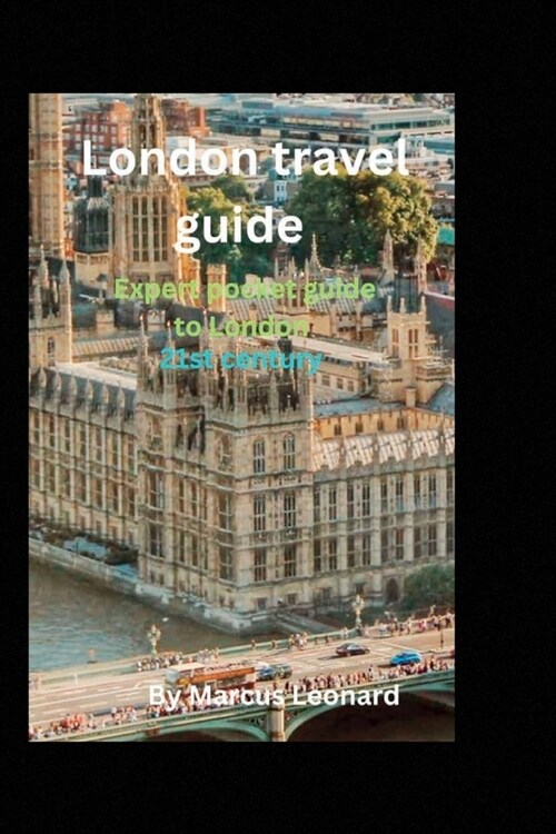 London travel guide: Expert pocket guide to London (Paperback)