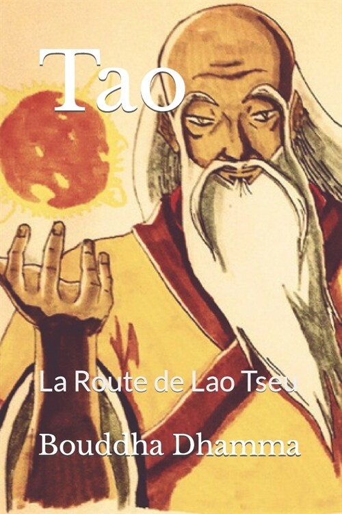 Tao: La Route de Lao Tseu (Paperback)