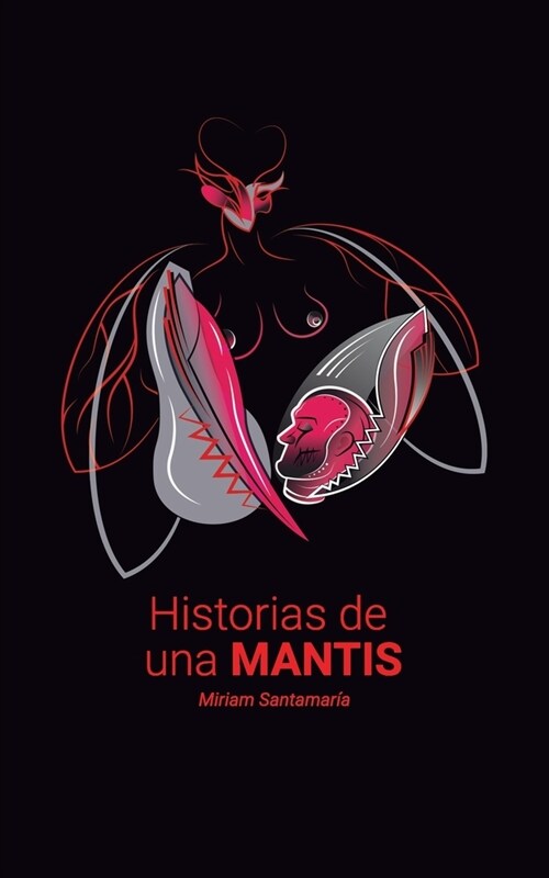 Historias de una mantis (Paperback)